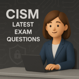 أحدث أسئلة امتحان CISM