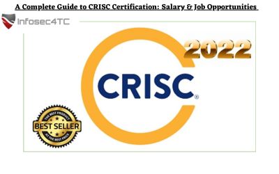 A Complete Guide to CRISC Certification: Salary & Job Opportunities