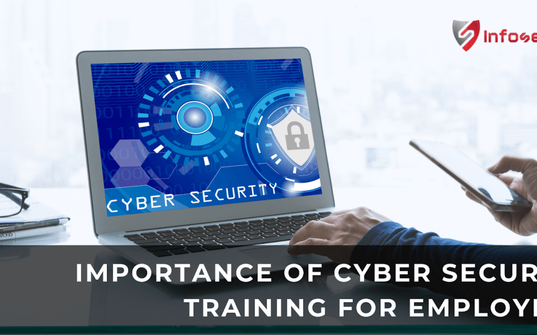 What Makes Cyber Security Training Crucial for Employees? Here’s All You Need to Know!