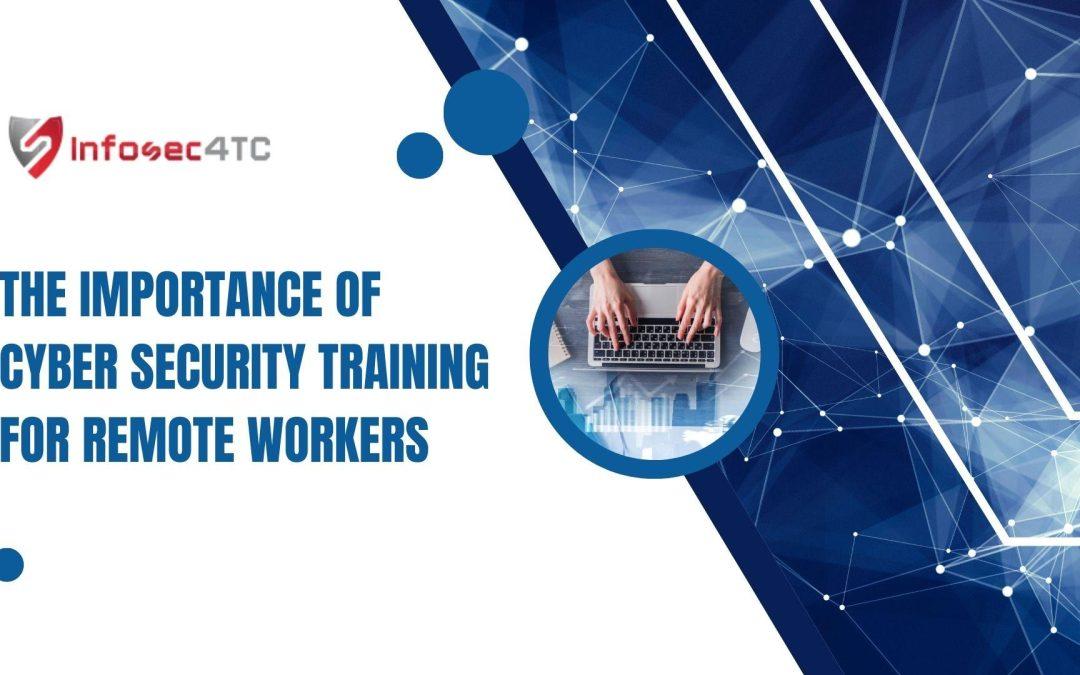 Cyber Security Training for Remote Workers