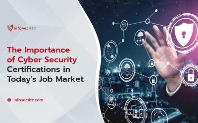 The Importance of Cyber Security Certifications in Today’s Job Market