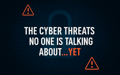 🚨 The Cyber Threats No One Is Talking About… Yet