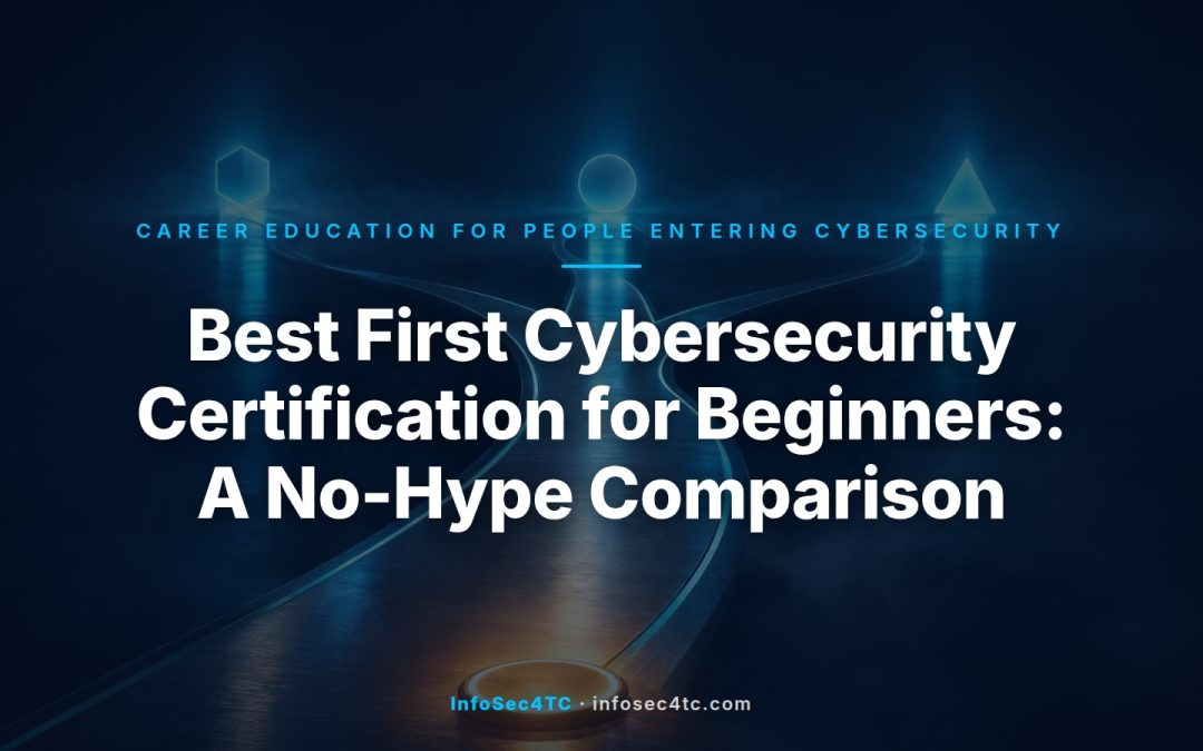 Visual comparison of beginner cybersecurity certifications including Security+, ISC2 CC, and Network+ for choosing a first certification